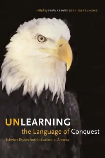 Cover of Unlearning the Language of Conquest