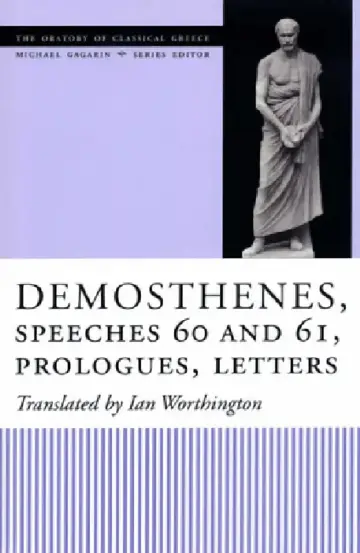 Cover of Demosthenes, Speeches 60 and 61, Prologues, Letters