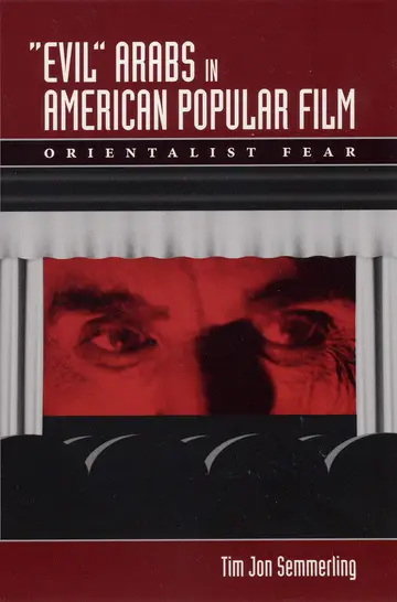 Cover of Evil Arabs in American Popular Film