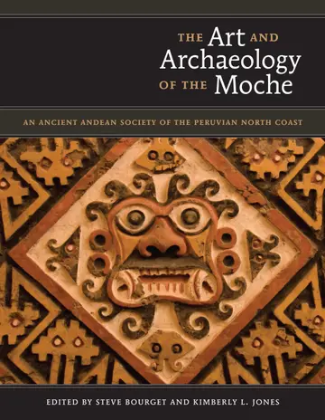 Cover of The Art and Archaeology of the Moche