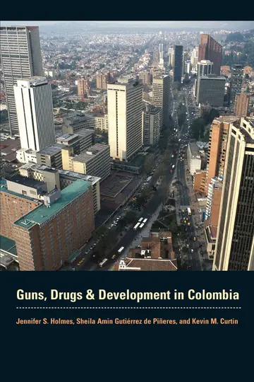 Cover of Guns, Drugs, and Development in Colombia