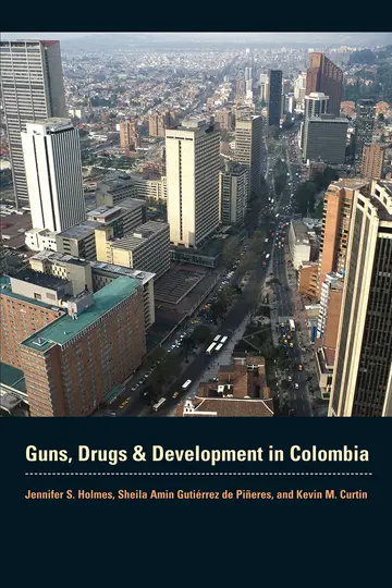Cover of Guns, Drugs, and Development in Colombia