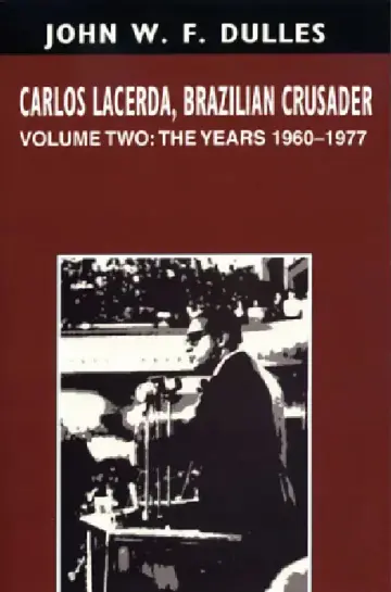 Cover of Carlos Lacerda, Brazilian Crusader