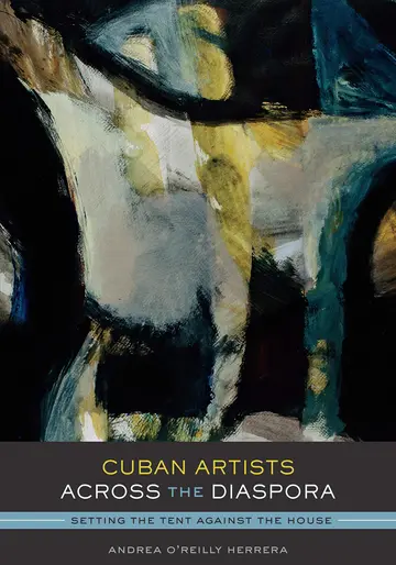Cover of Cuban Artists Across the Diaspora