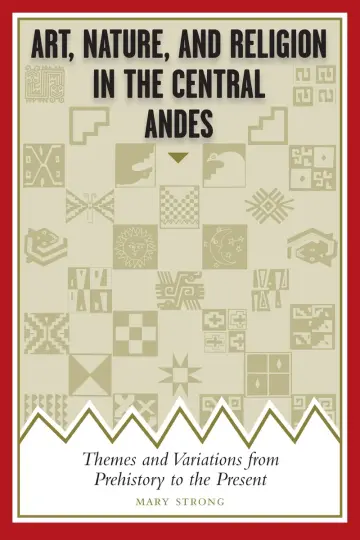 Cover of Art, Nature, and Religion in the Central Andes