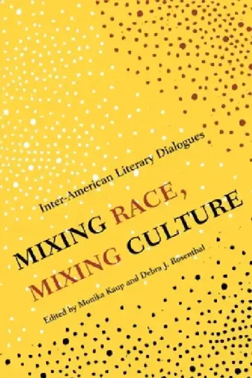Cover of Mixing Race, Mixing Culture