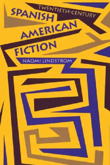 Cover of Twentieth-Century Spanish American Fiction