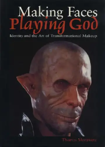 Cover of Making Faces, Playing God