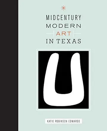 Cover of Midcentury Modern Art in Texas