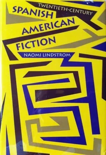 Cover of Twentieth-Century Spanish American Fiction