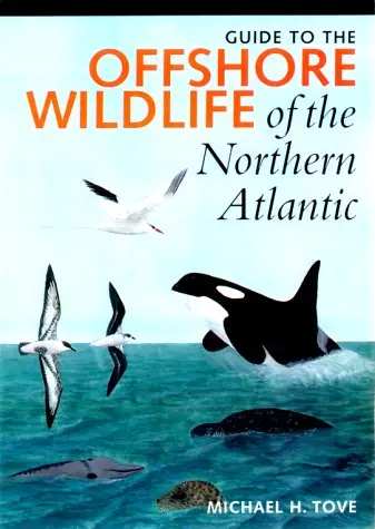 Cover of Guide to the Offshore Wildlife of the Northern Atlantic