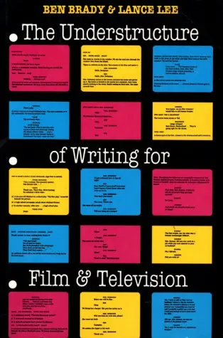 Cover of The Understructure of Writing for Film and Television