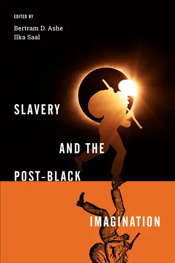 Cover of Slavery and the Post-Black Imagination