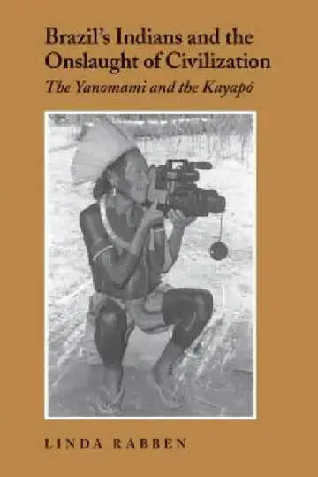 Cover of Brazil's Indians and the Onslaught of Civilization