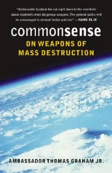Cover of Common Sense on Weapons of Mass Destruction