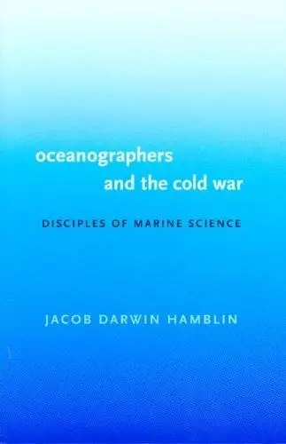 Cover of Oceanographers and the Cold War