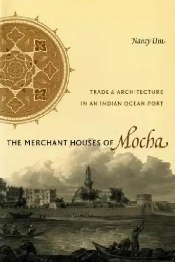 Cover of The Merchant Houses of Mocha