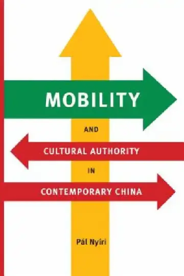 Cover of Mobility and Cultural Authority in Contemporary China