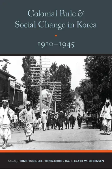 Cover of Colonial Rule and Social Change in Korea 1910-1945