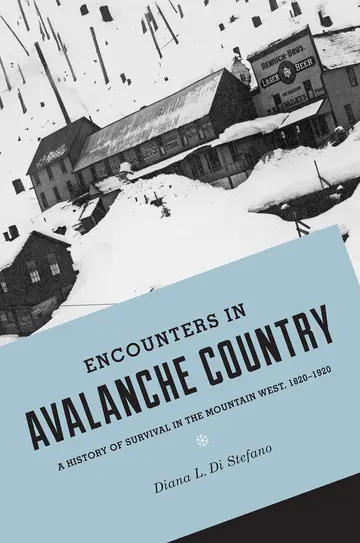 Cover of Encounters in Avalanche Country