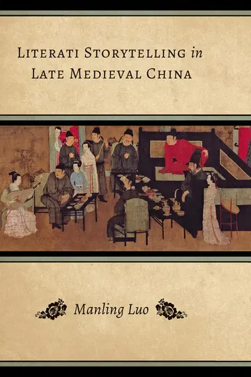 Cover of Literati Storytelling in Late Medieval China