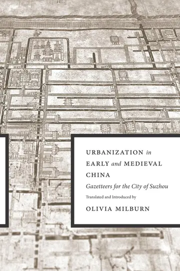 Cover of Urbanization in Early and Medieval China