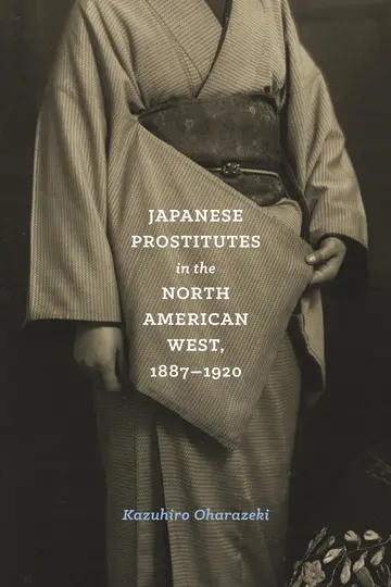 Cover of Japanese Prostitutes in the North American West 1887-1920