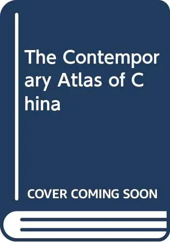 Cover of The Contemporary Atlas of China
