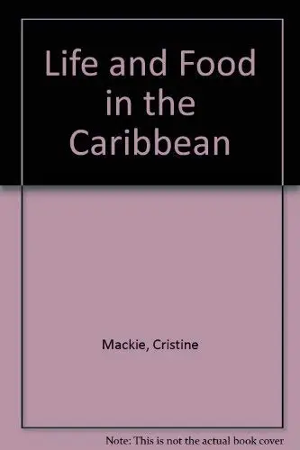 Cover of Life and Food in the Caribbean
