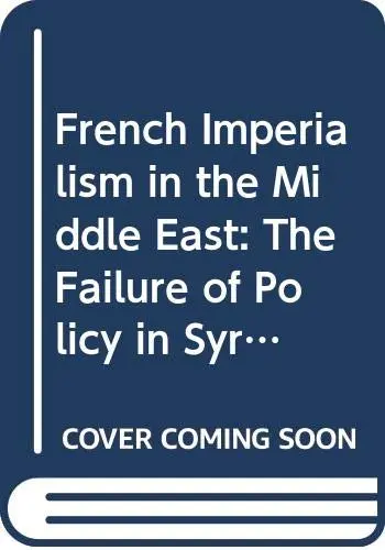 Cover of French Imperialism in the Middle East