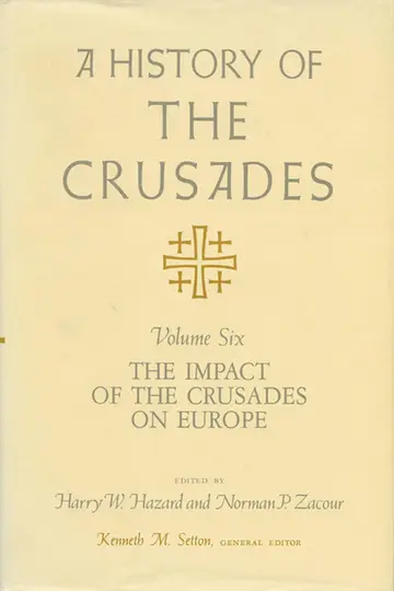 Cover of A History of the Crusades v. 6; Impact of the Crusades on Europe
