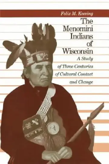 Cover of The Menomini Indians of Wisconsin