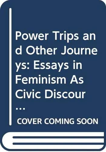 Cover of Power Trips and Other Journeys