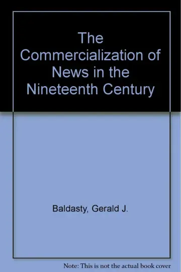 Cover of The Commercialization of News in the Nineteenth Century