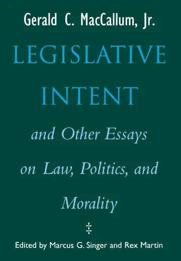 Cover of Legislative Intent and Other Essays on Law, Politics, and Morality