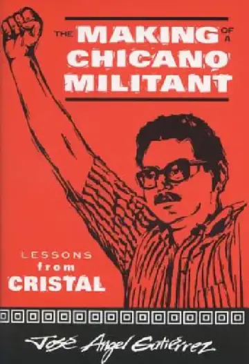 Cover of The Making of a Chicano Militant