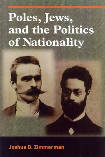 Cover of Poles, Jews, and the Politics of Nationality