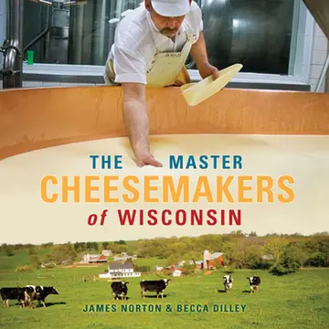 Cover of The Master Cheesemakers of Wisconsin