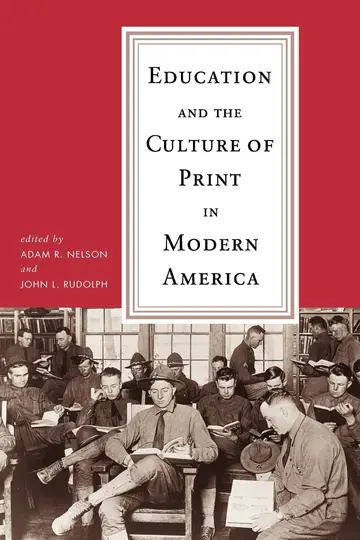 Cover of Education and the Culture of Print in Modern America