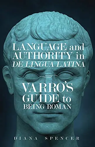 Cover of Language and Authority in De Lingua Latina