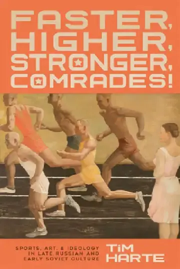 Cover of Faster, Higher, Stronger, Comrades!