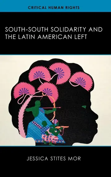 Cover of South-South Solidarity and the Latin American Left