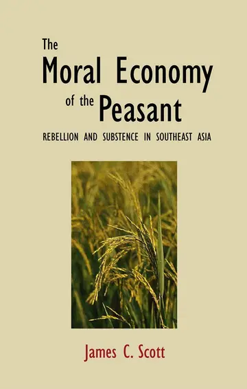 Cover of The Moral Economy of the Peasant Rebellion & Subsistence in Southeast Asia