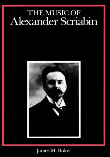 Cover of The Music of Alexander Scriabin