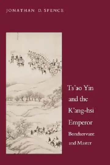 Cover of Ts`ao Yin and the K`ang-Hsi Emperor