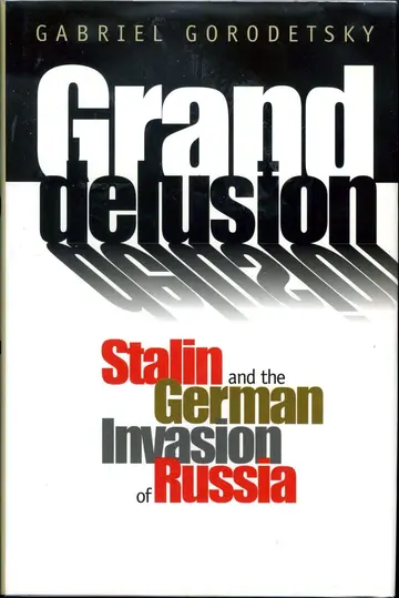 Cover of Grand Delusion – Stalin & the German Invasion