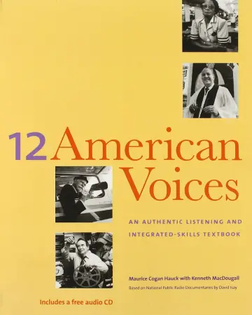 Cover of Twelve American Voices – An Authentic Listening & Integrated Skills Textbook includes Free CD