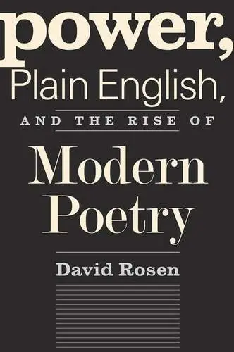 Cover of Poer, Plain English and the Rise of Modern Poetry