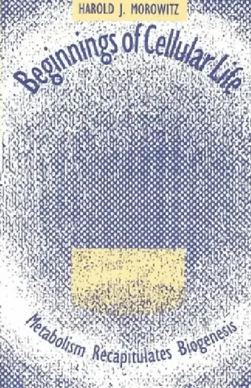 Cover of Beginnings of Cellular Life