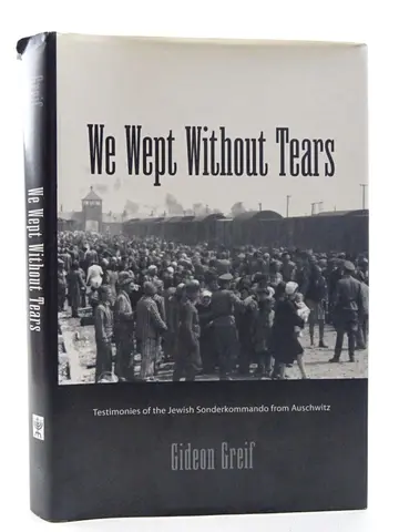 Cover of We Wept Without Tears – Testimonies of the Jewish Sonderkommando from Auschwitz